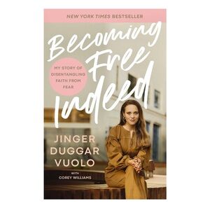 Becoming Free Indeed by Jinger Vuolo